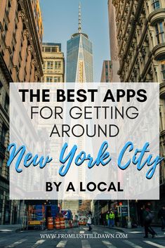 the best apps for getting around new york city by a local