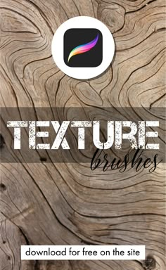 the texture brushes for photoshopped with text and wood grain pattern in adobe, pst