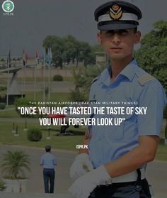 a man in uniform standing on the street with a caption that reads, once you have tasted the taste of sky you will forever look up