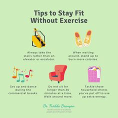 a green poster with the words tips to stay fit without exercise and an image of a chair