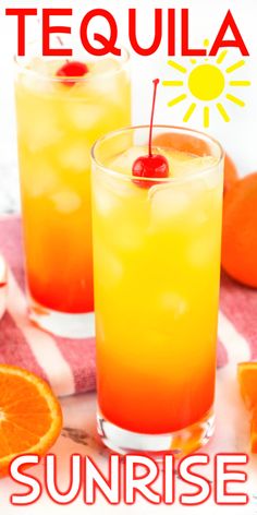 two glasses filled with orange juice next to an orange slice and the words tequila tequila sunrise