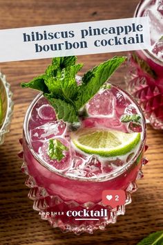 a pink cocktail with lime and mint garnish on the rim, next to a sign that says hibiscus pineapple bourbon cocktail