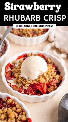 strawberry rhubarb crisp in white bowls topped with ice cream