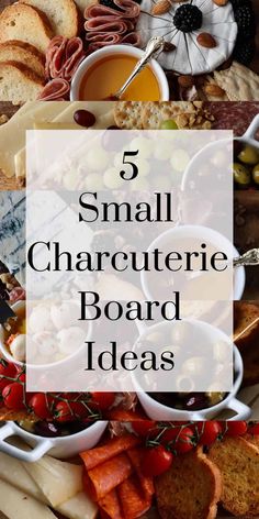 small charcuterie board with text overlay reading 5 small charcuterie board ideas