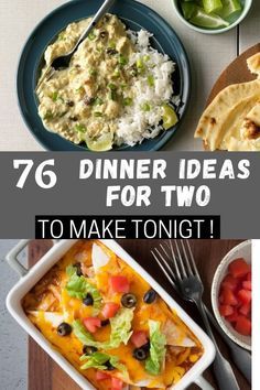 several different types of food on plates with the words 76 dinner ideas for two to make tonight