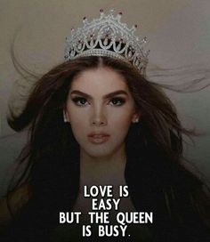 a woman wearing a tiara with the words love is easy but the queen is busy