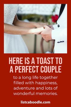 there is a toast to a perfect couple with this quote from the bride and groom