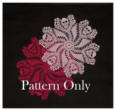 two red and white crochet doily on black background with the words pattern only