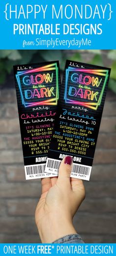 two glow in the dark tickets with text reading happy monday printable designs from simply everyday me