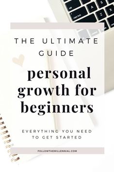 the ultimate guide to personal growth for beginners everything you need to get started is here