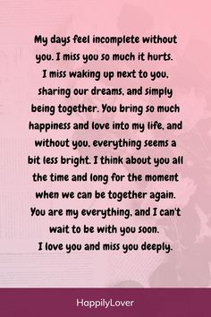 a poem written in pink with the words,'my days feel incomplete without you miss you