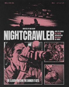 the movie poster for nightcrawler, which features an image of a man with a camera