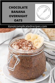 chocolate banana overnight oats in a glass jar