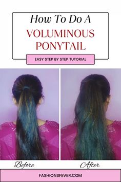 Learn how to make a voluminous ponytail here to get a modish look. Add volume to ponytail #hairstyles #ponytail #volumeponytail