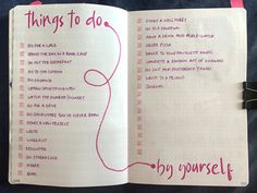 an open notebook with writing on it that says things to do by yourself in pink ink