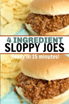 two pictures with the words 4 ingredient sloppy joes ready in 15 minutes