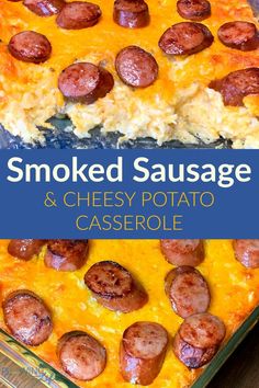 a cheesy potato casserole with smoked sausage and cheese in the middle