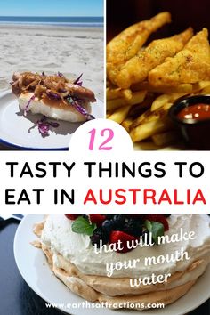 some food that is on top of a plate and in front of the ocean with text overlay reading 12 tasty things to eat in australia that will make your mouth water