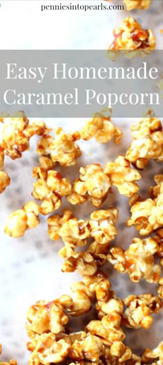 homemade caramel popcorn on a sheet of paper with text overlay that reads easy homemade caramel popcorn