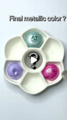 three bowls with different colors in them and the words final metallic color? on it