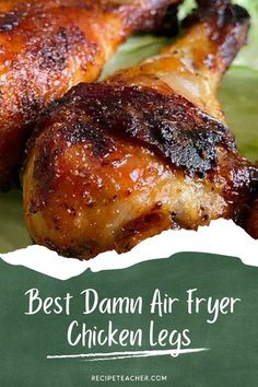 the best damn air fryer chicken legs recipe