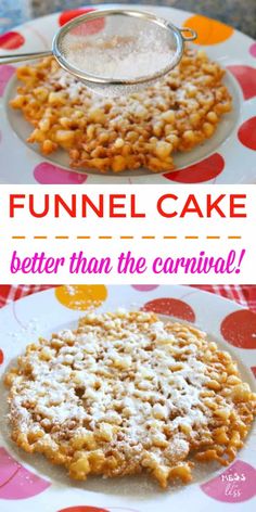 funnel cake on a plate with the words, funnel cake better than the cornflakes