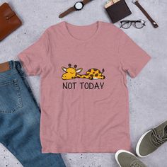 "Love giraffes? Take a little bit of giraffe cuteness wherever you go with our comfy and adorable Not Today Giraffe unisex t-shirt. Great for either men or women. It feels soft and lightweight, with the right amount of stretch. Comes in ten great colors. Snatch one today! Also great as a gift for the giraffe lover in your life. Looking for a darker color? Check out our white pocket version! PRODUCT DETAILS * Fabric weight: 4.2 oz (142 g/m2) * Pre-shrunk fabric * Shoulder-to-shoulder taping * Sid Kawaii Giraffe, Giraffe Funny, Funny Giraffe, The Giraffe, Cute Giraffe, Not Today, Gift Cute, Giraffes, Shoulder Taping