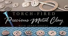 several different types of metal buttons and pins on a blue cloth with text that reads torch - fired precious metal clay