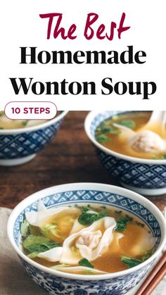 the best homemade wonton soup is in two bowls with chopsticks next to it