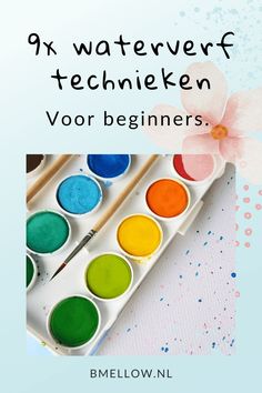 an image of watercolors with the words 9x waterverf techniken vor beginners