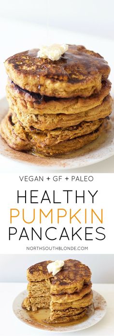 healthy pumpkin pancakes with vegan gf and paleo