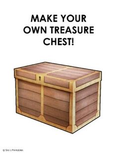 a wooden chest with the words make your own treasure chest