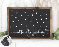 a black and white sign that says and so all a good night with stars on it