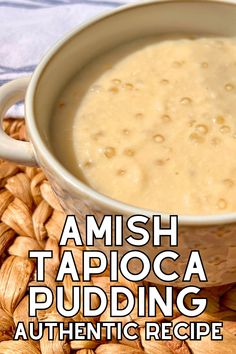 a close up of a bowl of food on a table with nuts and text reading amish tappoca pudding authentic recipe