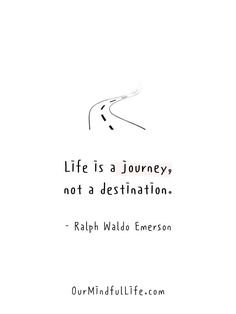 a quote on life is a journey not a destination