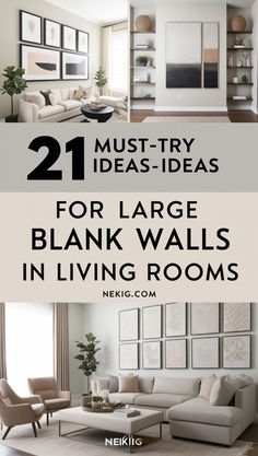 living room with couches, chairs and pictures on the wall that says 21 must try ideas for large blank walls in living rooms