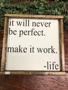 it will never be perfect, make it work. Life Clever Signs, Intp, Intj, Quotable Quotes, Work Life, Make It Work, Infp, Infj