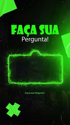 an advertisement with neon green lights in the background and text that reads faca sua pergunta