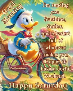 a cartoon duck riding a bike with flowers on the front and words saying good morning, sunshine