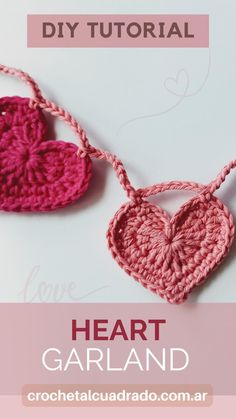 two crocheted hearts hanging from a string with the words heart garland on it