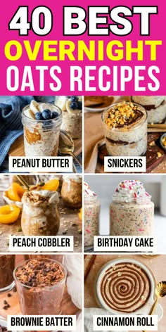 text reads, "40 best overnight oats recipes", collage of overnight oats underneath Ground Overnight Oats, Fun Overnight Oats, Cannoli Overnight Oats, Overnight Oats Sweet, Overnight Oats Container Ideas, Drinkable Overnight Oats Recipe, Unique Overnight Oats, Overnight Oat Flavors, Yummy Overnight Oats Recipe