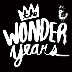 the wonder years logo is shown in white on a black background with words that read,'the wonder years '