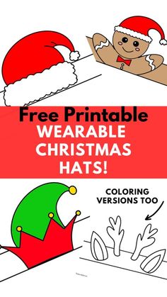 the christmas coloring pages are filled with pictures and text that says, free printable werable christmas hats