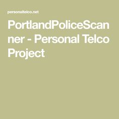 the text portland police scan her - personal teco project on a light green background