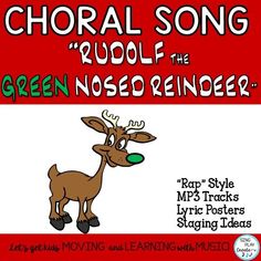 a cartoon reindeer with the words carol song rudolph the green nosed reindeer