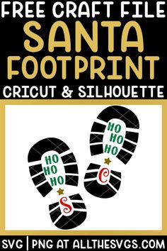 a poster for santa footprint cricut and silhouette