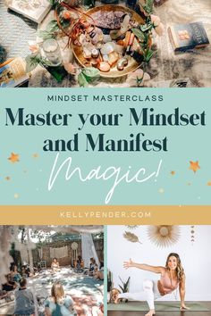 a collage of photos with the words master your minds and manifest magic