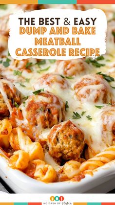 the best and easy dump and bake meatball casserole recipe with cheese