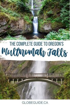 the complete guide to oregon's multoman falls with text overlay that reads, the complete guide to oregon's multoman falls