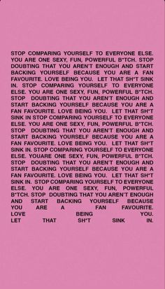 a pink background with the words stop comparing yourself to everyone else is doubting that you aren't enough to start